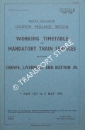 Working Timetable of Mandatory train services - Section G (Part One) - Crewe, Liverpool and Euxton Jn. - 7 May 1973 to 5 May 1974 by British Railways London Midland Region